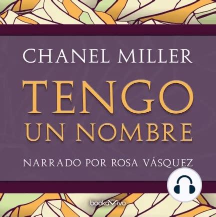 Tengo un nombre by Chanel Miller 